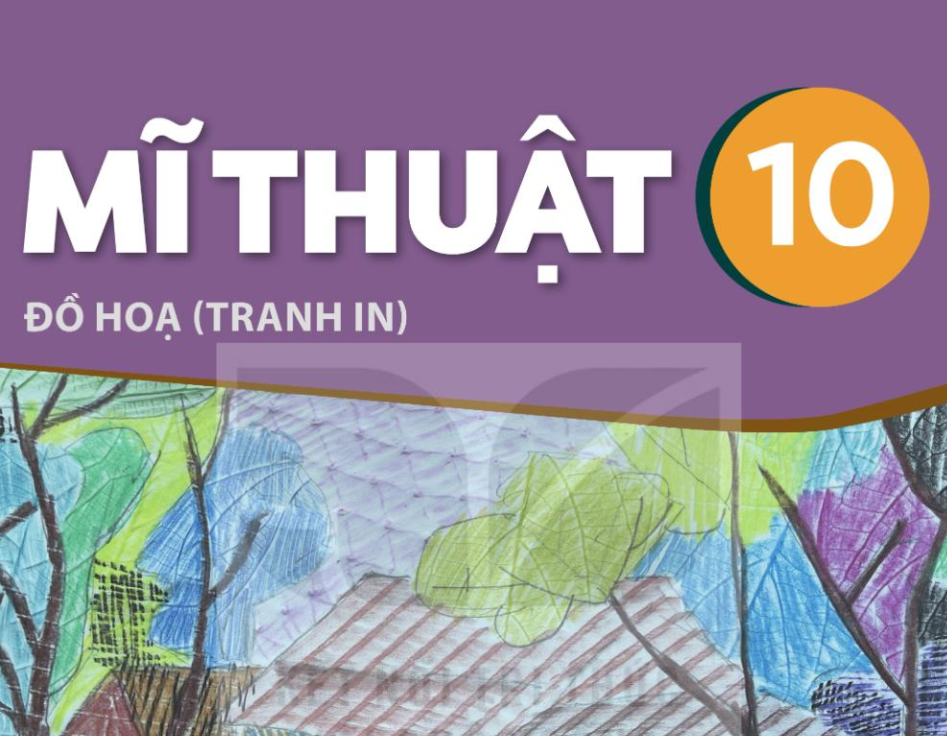 Sách Giáo Khoa Mĩ Thuật 10 - Đồ họa - PDF Miễn phí